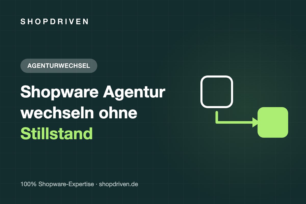 Shopware Agentur wechseln ohne Stillstand
